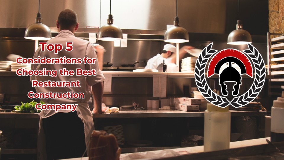 How to choose the best Restaurant Construction Company.